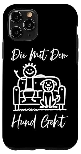 Die Mit Dem Hund Chillt Hundebesitzer Hundeliebhaber Lustige Hülle für iPhone 11 Pro von Süßer Sarkasmus Welpenliebhaber Hundebesitzer