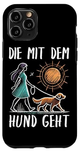 Die Mit Dem Hund Chillt Hundebesitzer Hundeliebhaber Lustige Hülle für iPhone 11 Pro von Süßer Sarkasmus Welpenliebhaber Hundebesitzer
