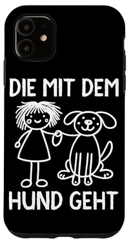 Die Mit Dem Hund Chillt Hundebesitzer Hundeliebhaber Lustige Hülle für iPhone 11 Die Mit Dem Hund Chillt Hundebesitzer Hundeliebhaber Lustige Hülle für iPhone 11 von Süßer Sarkasmus Welpenliebhaber Hundebesitzer
