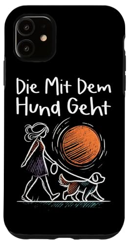 Die Mit Dem Hund Chillt Hundebesitzer Hundeliebhaber Lustige Hülle für iPhone 11 von Süßer Sarkasmus Welpenliebhaber Hundebesitzer