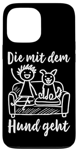 Die Mit Dem Hund Chillt Hundebesitzer Hundeliebhaber Lustige Hülle für iPhone 13 Pro Max Die Mit Dem Hund Chillt Hundebesitzer Hundeliebhaber Lustige Hülle für iPhone 13 Pro Max von Süßer Sarkasmus Welpenliebhaber Hundebesitzer