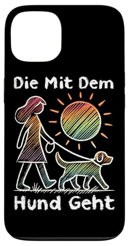 Die Mit Dem Hund Chillt Hundebesitzer Hundeliebhaber Lustige Hülle für iPhone 13 von Süßer Sarkasmus Welpenliebhaber Hundebesitzer