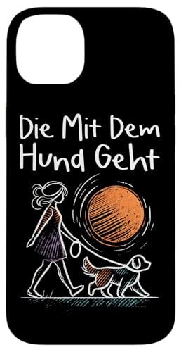 Die Mit Dem Hund Chillt Hundebesitzer Hundeliebhaber Lustige Hülle für iPhone 14 Plus von Süßer Sarkasmus Welpenliebhaber Hundebesitzer
