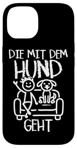Die Mit Dem Hund Chillt Hundebesitzer Hundeliebhaber Lustige Hülle für iPhone 14 von Süßer Sarkasmus Welpenliebhaber Hundebesitzer