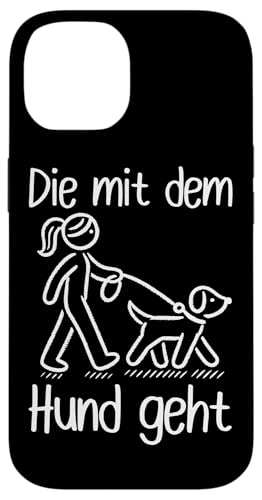 Die Mit Dem Hund Chillt Hundebesitzer Hundeliebhaber Lustige Hülle für iPhone 14 von Süßer Sarkasmus Welpenliebhaber Hundebesitzer