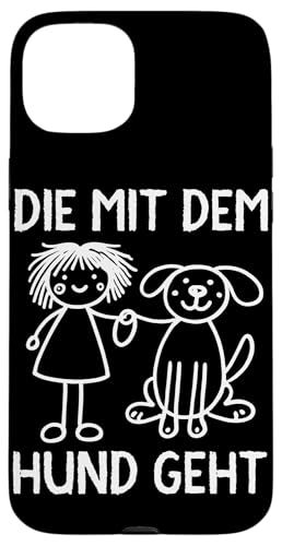 Die Mit Dem Hund Chillt Hundebesitzer Hundeliebhaber Lustige Hülle für iPhone 15 Plus von Süßer Sarkasmus Welpenliebhaber Hundebesitzer