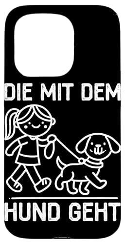 Die Mit Dem Hund Chillt Hundebesitzer Hundeliebhaber Lustige Hülle für iPhone 15 Pro von Süßer Sarkasmus Welpenliebhaber Hundebesitzer