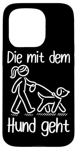 Die Mit Dem Hund Chillt Hundebesitzer Hundeliebhaber Lustige Hülle für iPhone 15 Pro von Süßer Sarkasmus Welpenliebhaber Hundebesitzer
