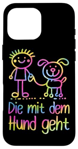 Die Mit Dem Hund Chillt Hundebesitzer Hundeliebhaber Lustige Hülle für iPhone 16 Pro Max von Süßer Sarkasmus Welpenliebhaber Hundebesitzer