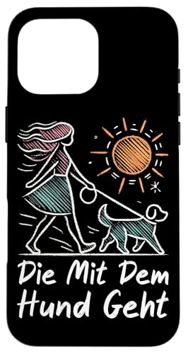Die Mit Dem Hund Chillt Hundebesitzer Hundeliebhaber Lustige Hülle für iPhone 16 Pro Max Die Mit Dem Hund Chillt Hundebesitzer Hundeliebhaber Lustige Hülle für iPhone 16 Pro Max von Süßer Sarkasmus Welpenliebhaber Hundebesitzer