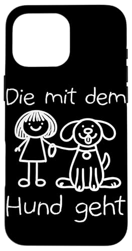 Die Mit Dem Hund Chillt Hundebesitzer Hundeliebhaber Lustige Hülle für iPhone 16 Pro Max von Süßer Sarkasmus Welpenliebhaber Hundebesitzer