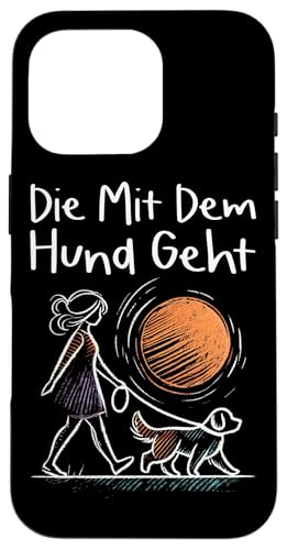 Die Mit Dem Hund Chillt Hundebesitzer Hundeliebhaber Lustige Hülle für iPhone 16 Pro von Süßer Sarkasmus Welpenliebhaber Hundebesitzer