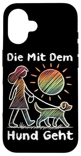 Die Mit Dem Hund Chillt Hundebesitzer Hundeliebhaber Lustige Hülle für iPhone 16 von Süßer Sarkasmus Welpenliebhaber Hundebesitzer