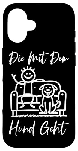 Die Mit Dem Hund Chillt Hundebesitzer Hundeliebhaber Lustige Hülle für iPhone 16 von Süßer Sarkasmus Welpenliebhaber Hundebesitzer