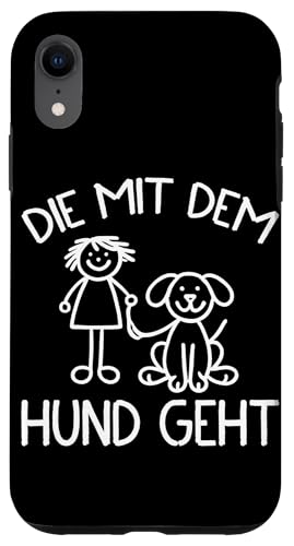 Die Mit Dem Hund Chillt Hundebesitzer Hundeliebhaber Lustige Hülle für iPhone XR von Süßer Sarkasmus Welpenliebhaber Hundebesitzer