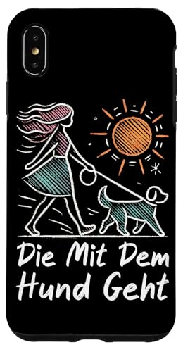 Die Mit Dem Hund Chillt Hundebesitzer Hundeliebhaber Lustige Hülle für iPhone XS Max von Süßer Sarkasmus Welpenliebhaber Hundebesitzer