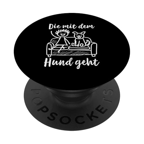 Die Mit Dem Hund Chillt Hundebesitzer Hundeliebhaber Lustige PopSockets Klebender PopGrip Die Mit Dem Hund Chillt Hundebesitzer Hundeliebhaber Lustige PopSockets Klebender PopGrip von Süßer Sarkasmus Welpenliebhaber Hundebesitzer