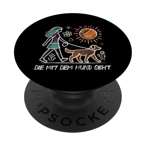 Die Mit Dem Hund Chillt Hundebesitzer Hundeliebhaber Lustige PopSockets Klebender PopGrip Die Mit Dem Hund Chillt Hundebesitzer Hundeliebhaber Lustige PopSockets Klebender PopGrip von Süßer Sarkasmus Welpenliebhaber Hundebesitzer