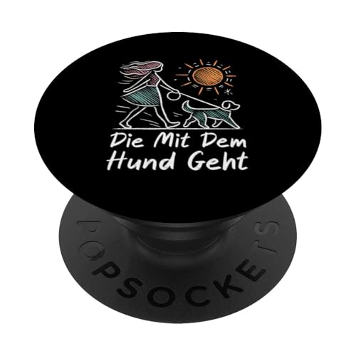 Die Mit Dem Hund Chillt Hundebesitzer Hundeliebhaber Lustige PopSockets Klebender PopGrip Die Mit Dem Hund Chillt Hundebesitzer Hundeliebhaber Lustige PopSockets Klebender PopGrip von Süßer Sarkasmus Welpenliebhaber Hundebesitzer