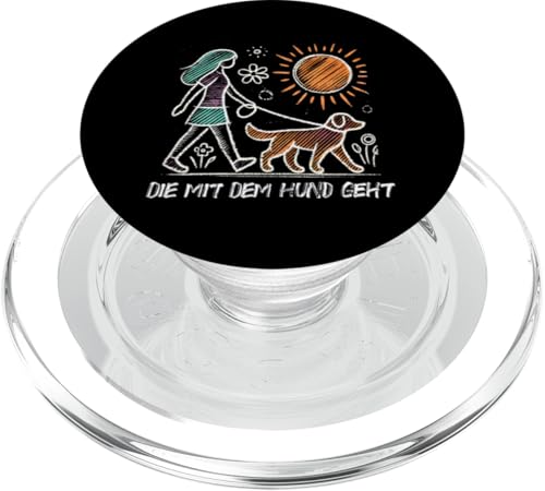 Die Mit Dem Hund Chillt Hundebesitzer Hundeliebhaber Lustige PopSockets PopGrip für MagSafe von Süßer Sarkasmus Welpenliebhaber Hundebesitzer