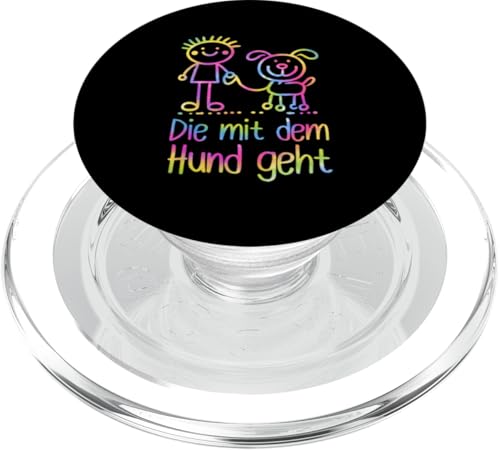 Die Mit Dem Hund Chillt Hundebesitzer Hundeliebhaber Lustige PopSockets PopGrip für MagSafe von Süßer Sarkasmus Welpenliebhaber Hundebesitzer
