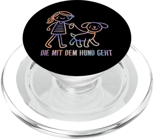 Die Mit Dem Hund Chillt Hundebesitzer Hundeliebhaber Lustige PopSockets PopGrip für MagSafe von Süßer Sarkasmus Welpenliebhaber Hundebesitzer