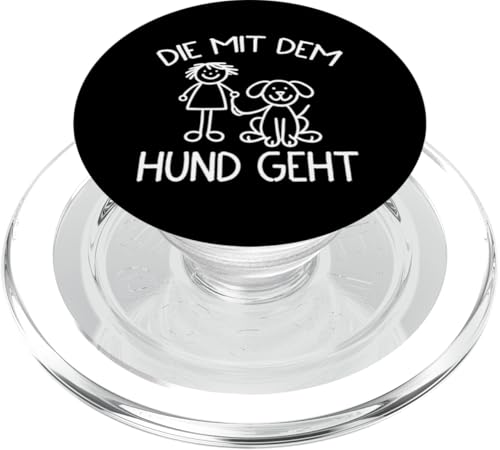 Die Mit Dem Hund Chillt Hundebesitzer Hundeliebhaber Lustige PopSockets PopGrip für MagSafe von Süßer Sarkasmus Welpenliebhaber Hundebesitzer