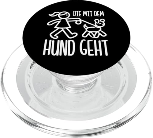Die Mit Dem Hund Chillt Hundebesitzer Hundeliebhaber Lustige PopSockets PopGrip für MagSafe von Süßer Sarkasmus Welpenliebhaber Hundebesitzer