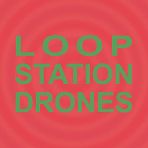 Loop Station Drones von Sulatron (Broken Silence)