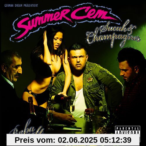 Sucuk & Champagner (Baba Edition inkl. Hip Bag, Tespih, Instrumental-CD & 3 Bonustracks) von Summer Cem