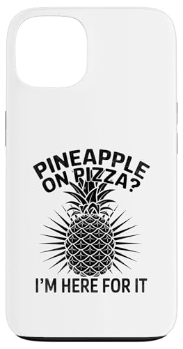 Ananas auf Pizza Ich bin dafür da Fruit Summer Tropical Hülle für iPhone 13 von Summer Tropical Fruit Lover Gifts and Sayings