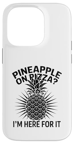 Ananas auf Pizza Ich bin dafür da Fruit Summer Tropical Hülle für iPhone 14 Pro von Summer Tropical Fruit Lover Gifts and Sayings