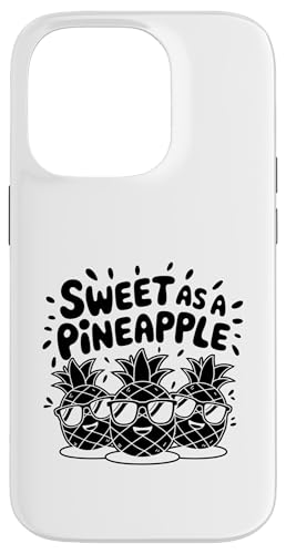 Sweet As A Pineapple Fruit Summer Tropical Ananas Lover Hülle für iPhone 14 Pro von Summer Tropical Fruit Lover Gifts and Sayings