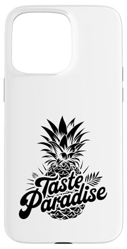 Taste Paradise Fruit Summer Tropical Ananas Lover Hülle für iPhone 15 Pro Max von Summer Tropical Fruit Lover Gifts and Sayings