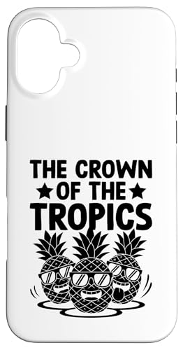 The Crown Of The Tropics Fruit Summer Tropical Ananas Hülle für iPhone 16 Plus von Summer Tropical Fruit Lover Gifts and Sayings
