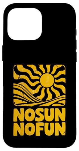 Keine Sonne, kein Spaß, Sommerhitze, Herren, Damen, Kinder Hülle für iPhone 16 Pro Max von SummerAxis1