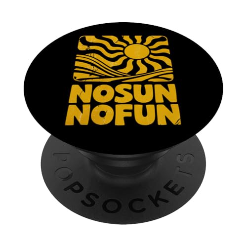 Keine Sonne, kein Spaß, Sommerhitze, Herren, Damen, Kinder PopSockets Klebender PopGrip von SummerAxis1