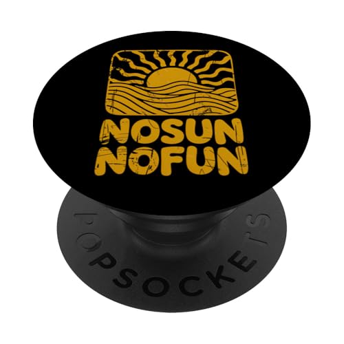 Keine Sonne, kein Spaß, Sommerhitze, Herren, Damen, Kinder PopSockets Klebender PopGrip von SummerAxis1