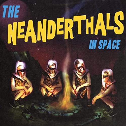 The Neanderthals In Space [Vinyl LP] von Sundazed