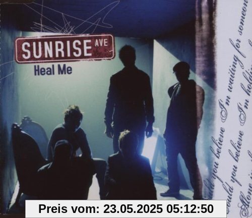 Heal Me Heal Me von Sunrise Avenue
