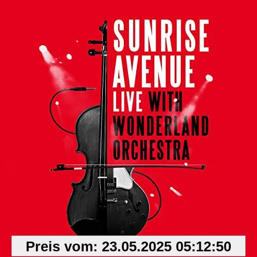 Live With Wonderland Orchestra Live With Wonderland Orchestra von Sunrise Avenue