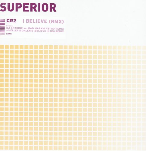 I believe (RMX, 2002, incl. DJ Antoine vs. Mad Mark's Retro Remix) [Vinyl Single] von Superior