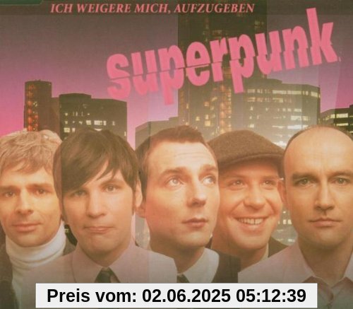 Ich Weigere Mich Aufzugeben von Superpunk
