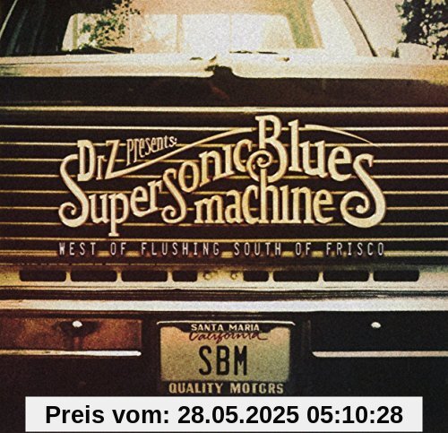 West of Flushing,South of Frisco von Supersonic Blues Machine