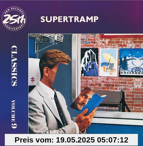 25th Anniversary Classics 25th Anniversary Classics von Supertramp