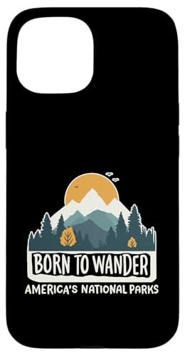Geboren, um Amerikas Nationalparks zu erkunden, Wanderer und Camping-Liebhaber Hülle für iPhone 15 Geboren, um Amerikas Nationalparks zu erkunden, Wanderer und Camping-Liebhaber Hülle für iPhone 15 von Support USA National Parks Conservation Apparel