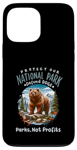 Schütze unsere Nationalparks Defend DOGE Parks Rette unsere Parks Hülle für iPhone 13 Pro Max von Support USA National Parks Conservation Apparel