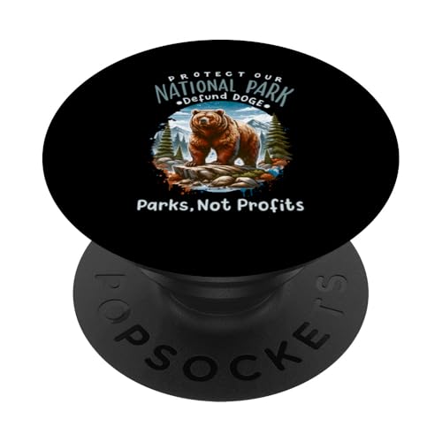Schütze unsere Nationalparks Defend DOGE Parks Rette unsere Parks PopSockets Klebender PopGrip von Support USA National Parks Conservation Apparel