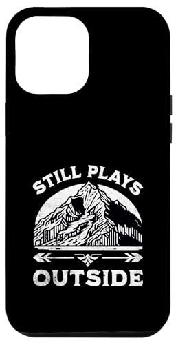Spielt immer noch draußen, lustiger Berg, Camping, Abenteuer, Wanderer Hülle für iPhone 12 Pro Max Spielt immer noch draußen, lustiger Berg, Camping, Abenteuer, Wanderer Hülle für iPhone 12 Pro Max von Support USA National Parks Conservation Apparel