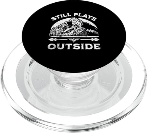 Spielt immer noch draußen, lustiger Berg, Camping, Abenteuer, Wanderer PopSockets PopGrip für MagSafe Spielt immer noch draußen, lustiger Berg, Camping, Abenteuer, Wanderer PopSockets PopGrip für MagSafe von Support USA National Parks Conservation Apparel